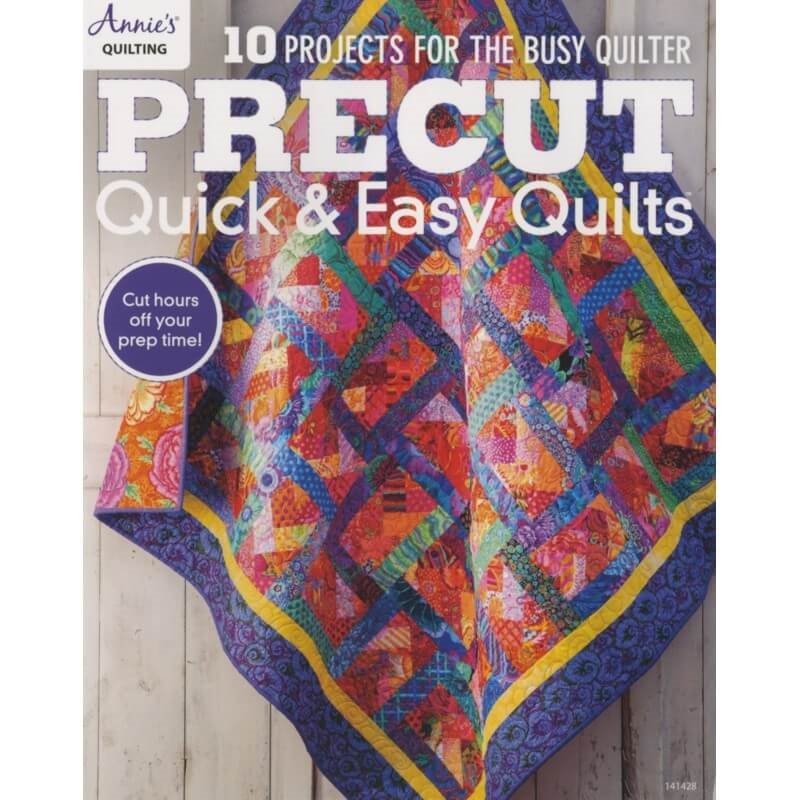 Precut Quick & Easy Quilts